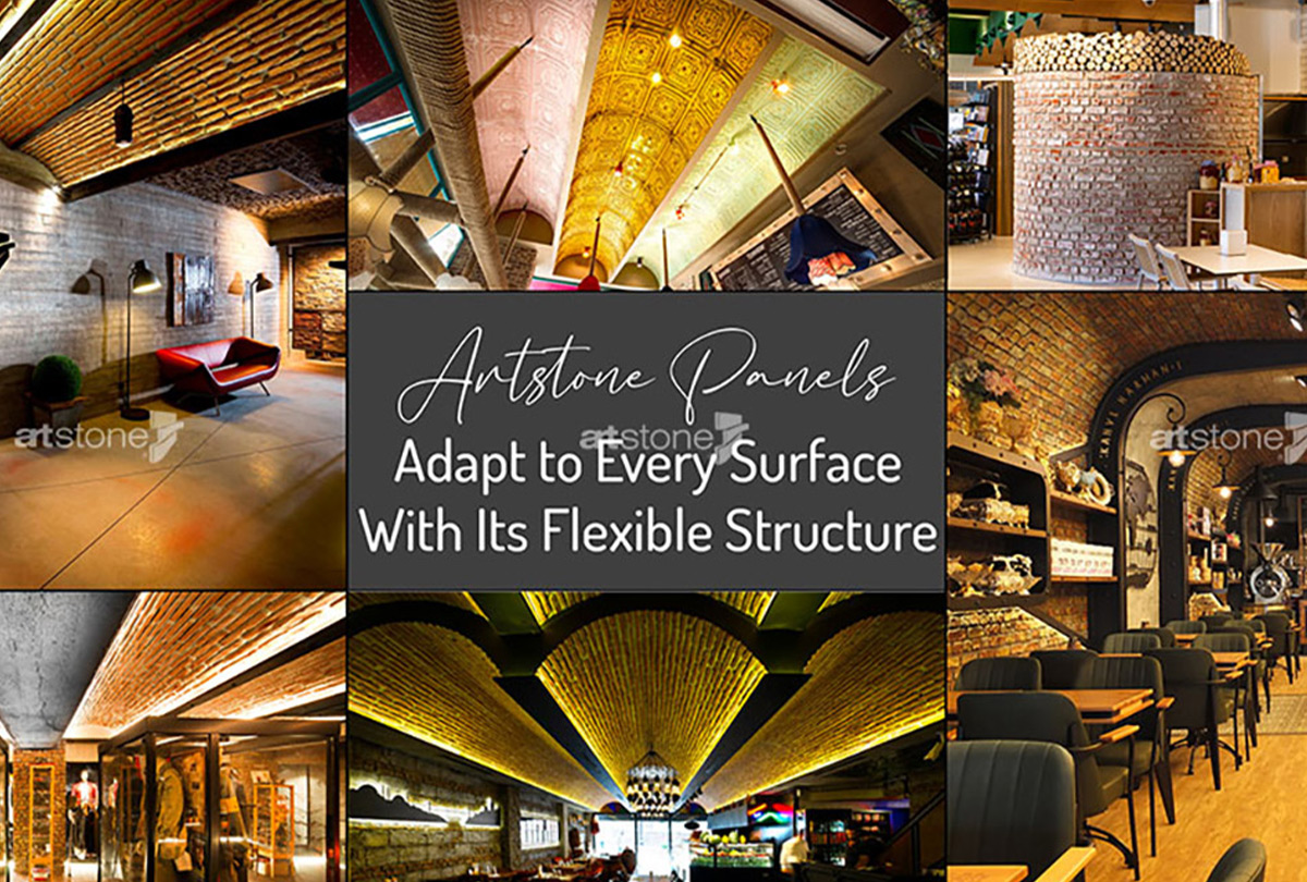 Esnek Yapısıyla Artstone Paneller Her Yüzeye Uyum Sağlıyor..