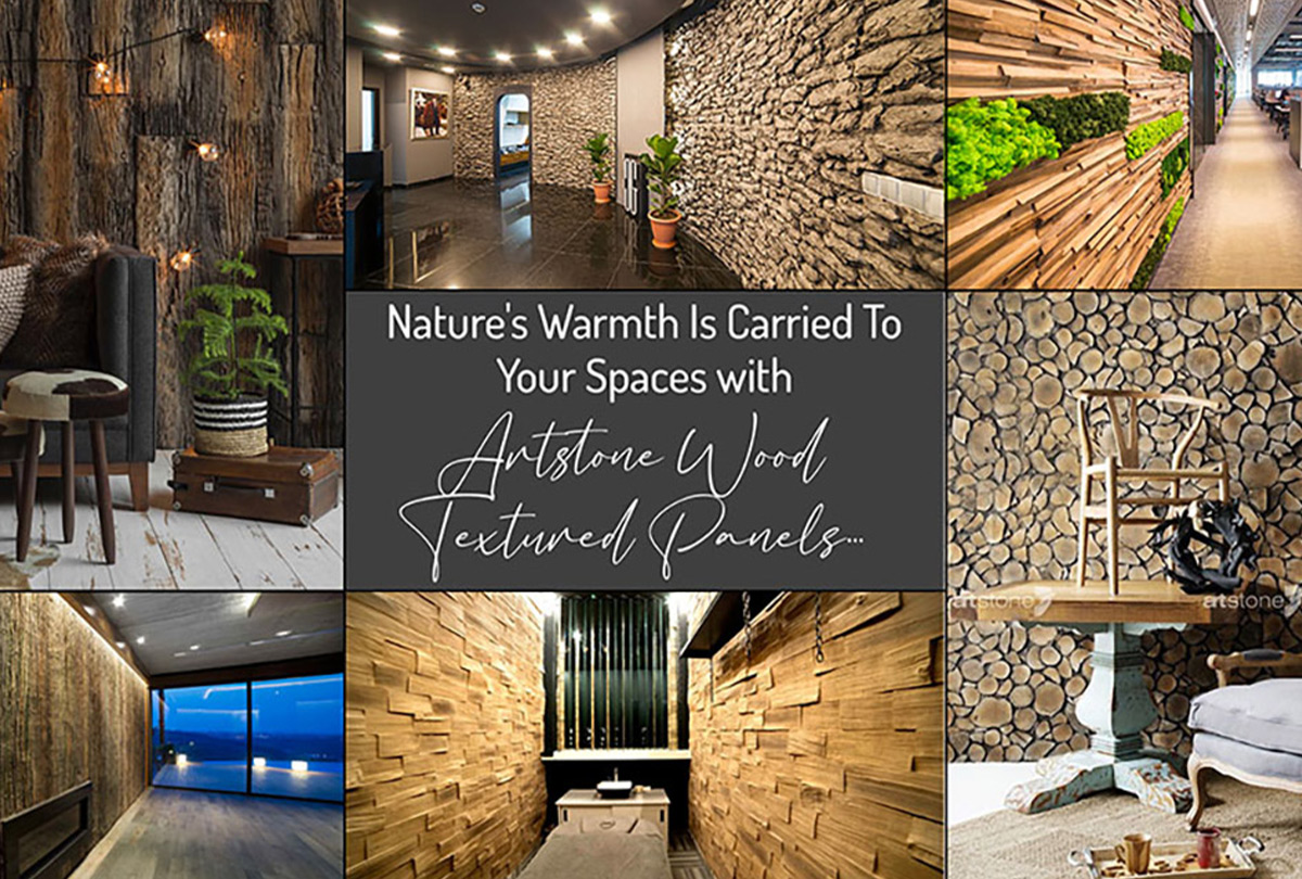 Nature’s Warmth Is Carried To Your Places, with Artstone Wood Textured Panels